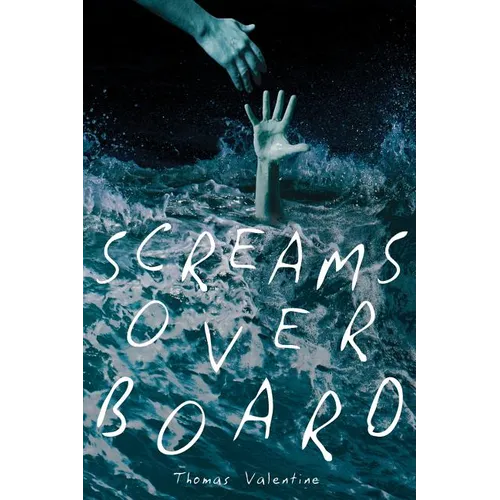Screams Overboard