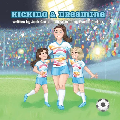 Kicking & Dreaming