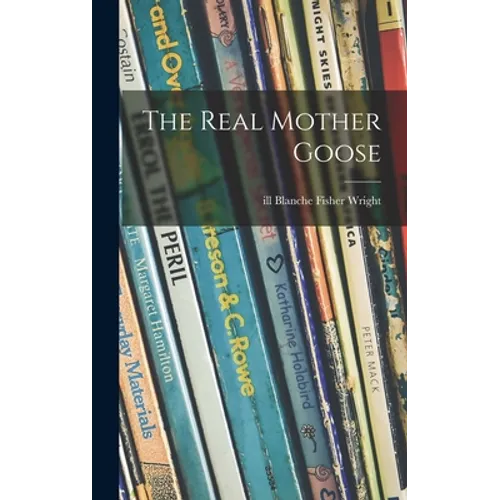 The Real Mother Goose